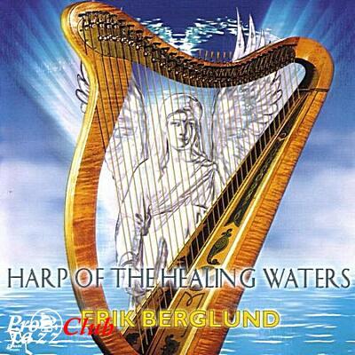 (New Age) Erik Berglund - Harp Of The Healing Waters - 1990, APE (image+.cue) lossless