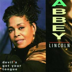 1992 Abbey Lincoln — Devil's Got Your Tongue {Decca, Universal} [CD]