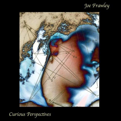 (Ambient / Experimental / Piano / Soundscapes / Spoken Word) Joe Frawley - Curious Perspectives - 2011, FLAC (tracks), lossless WEB