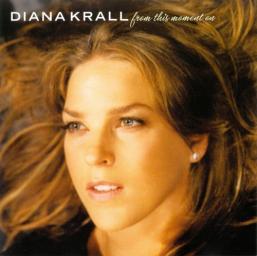 (Vocal Jazz, Cool Jazz, Contemporary Jazz) [CD] Diana Krall - From This Moment On (Special Ltd.Edition) - 2006, FLAC (image+.cue), lossless