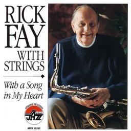 1998 Rick Fay - With A Song In My Heart [CD]