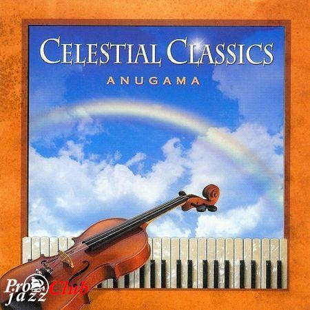 (New Age | Neo-Classical) [CD] Anugama - Celestial Classics - 2000, FLAC (tracks), lossless