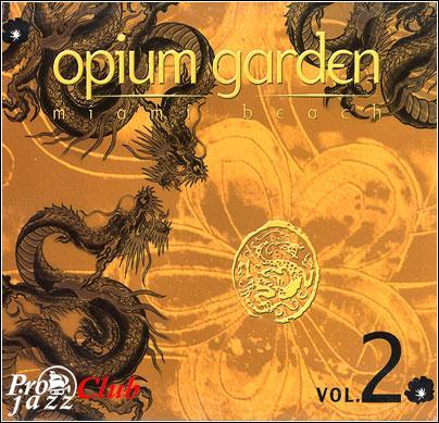 (Electronic | Downtempo | Chillout | House) V.A. - Opium Garden Miami Beach Vol.2 - 2006, FLAC (image+.cue), ~ 899-904 kbit/s