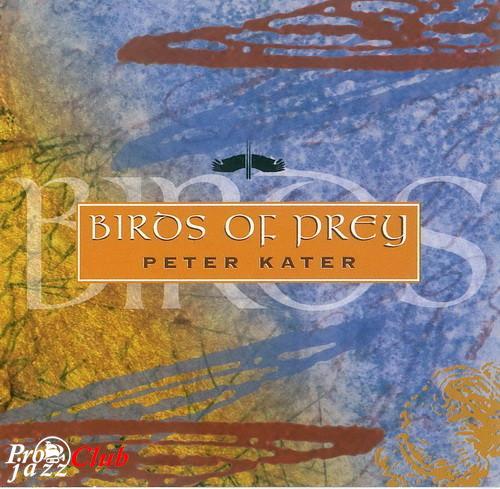 (New Age) Peter Kater - Birds Of Prey - 1999, FLAC (image+.cue), lossless (New Age) Peter Kater - Birds Of Prey - 1999, FLAC (image+.cue), lossless