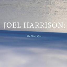 2017 Joel Harrison - The Other River [CD]