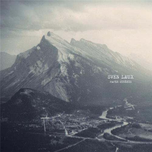 2017 Sven Laux - Paper Streets [CD]