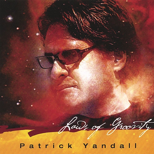 2008 Patrick Yandall - Laws Of Groovity {Zangi} [CD]