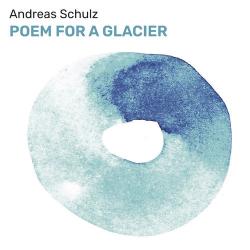 2020 Andreas Schulz - Poem For A Glacier {Timezone} [24-44,1]