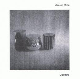 2004 Manuel Mota - Quartets [CD]