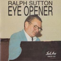 1996 Ralph Sutton - Eye Opener [SACD]