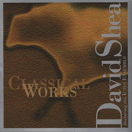 (Abstract, Modern Classical, Experimental) [CD] David Shea Featuring The Ictus Ensemble - Classical Works - 1998, FLAC (tracks+.cue), lossless