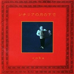 2001 Coba - Under the moon in Sicily {Sicilia no tsuki no shitade} [CD]