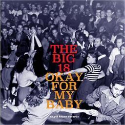 2014 The Big 18 - Okay For My Baby (2014) [MP3 [CD]