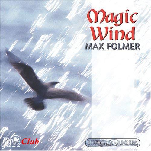 (New Age) Max Folmer - Magic Wind - 1999, FLAC (image+.cue), lossless