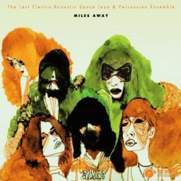 2010 The Last Electro-Acoustic Space Jazz & Percussion Ensemble - Miles Away (Madlib's) [CD]