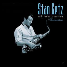 2012 The Jazz Jousters – Summertime: Stan Getz with The Jazz Jousters {Millennium MJM022} [WEB]