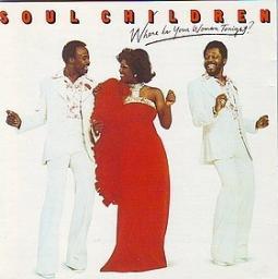 1977 The Soul Children - Where Is Your Woman Tonight [CD]
