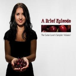 2010 Erica Miller - A Brief Episode - The Guitar Lover's Sampler, Volume I [CD]