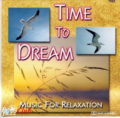 (Relax) [CD] Time to Dream - Music for Relaxation - 2012, FLAC (image+.cue), lossless