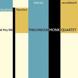 (Bop, Post-Bop) [WEB] Thelonious Monk Quartet - Live in Stereo: Stockholm, Sweden, 16 May 1961 - 2011, FLAC (tracks), lossless