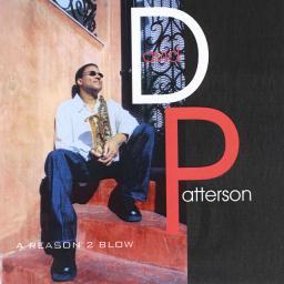 2003 David Patterson - A Reason 2 Blow [CD]