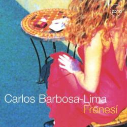 2004 Carlos Barbosa-Lima - Frenesi {Zoho} [CD]