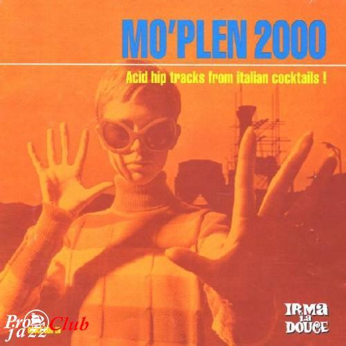 (Jazz-Funk, Easy Listening) VA - Mo'Plen 2000 - Acid Hip Tracks From Italian Cocktails! - 1996, FLAC (tracks+.cue), lossless