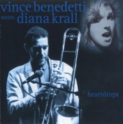 (Jazz, Trombone) Vince Benedetti meets Diana Krall - Heartdrops - 2003, APE (image + .cue), lossless