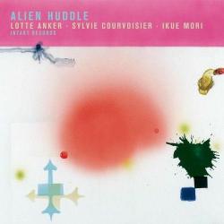 2008 Sylvie Courvoiser - Alien Huddle {Intakt} [16-44,1]