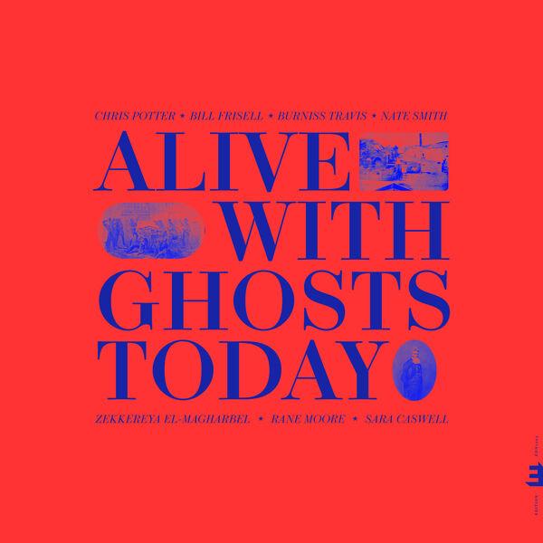 2026 Chris Potter - Alive With Ghosts Today {Edition} [24-96]