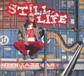2007 Park Stickney - Still, life with jazz harp [CD]