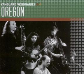 2007 Oregon - Vanguard Visionaries [CD]