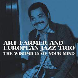 1997 Art Farmer And European Jazz Trio - The Windmills Of Your Mind (2022) {Limetree} [16-44,1]
