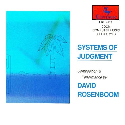 (Musique Concrète, Electroacoustic) David Rosenboom - Systems Of Judgment - 1989, FLAC (tracks+.cue), lossless