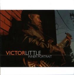 2008 Victor Little (feat. Dennis Chambers) - Inner Portrait [CD]