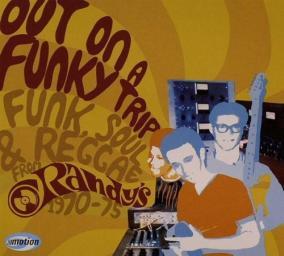 2004 VA - Out On A Funky Trip: Funk, Soul & Reggae From Randy's 1970-75 [CD]