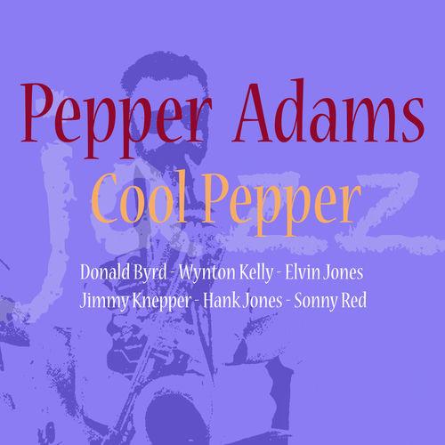 2021 Pepper Adams - Cool Pepper {Chameleon Archive} [16-44,1]
