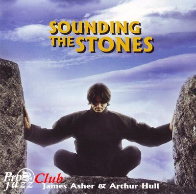 (New Age) James Asher & Arthur Hull - Sounding The Stones - 2003, FLAC (image+.cue), lossless (New Age) James Asher & Arthur Hull - Sounding The Stones - 2003, FLAC (image+.cue), lossless