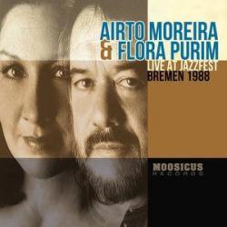 2021 Airto Moreira, Flora Purim - Live at Jazzfest Bremen 1988 {Moosicus} [16-44,1]