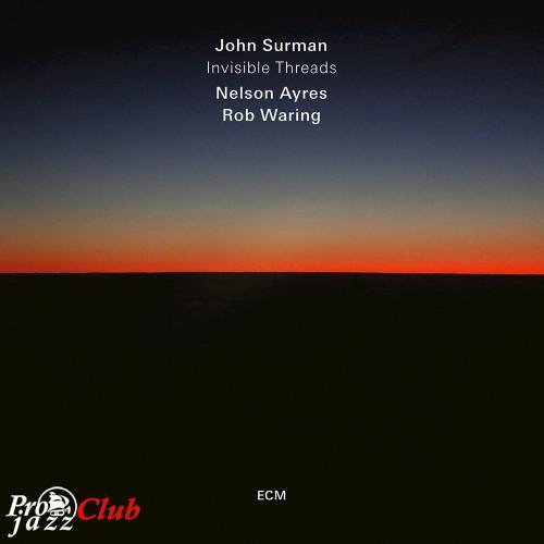 (Modern Creative) [CD] John Surman - Invisible Threads - 2018, FLAC (tracks+.cue), lossless