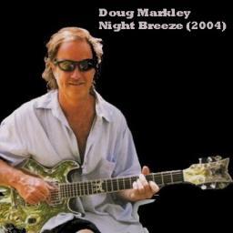 2004 Doug Markley - Night Breeze [CD]