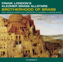 2002 Frank London's Klezmer Brass Allstars - Brotherhood Of Brass [CD]