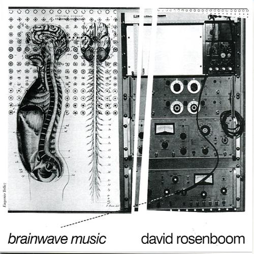 (Electroacoustic, Experimental) David Rosenboom - Brainwave Music - 2006, FLAC (tracks+.cue), lossless