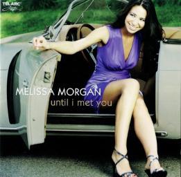 (Vocal Jazz) Melissa Morgan - Until I Met You - 2009, MP3, 320 kbps