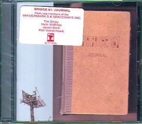 2007 Bridge 61 - Journal ( Ken Vandermark) [CD]