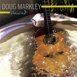 2006 Doug Markley - Unwind [CD]