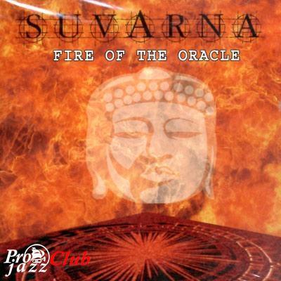 (NewAge) Suvarna - Fire of the Oracle - 2004, APE (image+.cue), lossless (NewAge) Suvarna - Fire of the Oracle - 2004, APE (image+.cue), lossless
