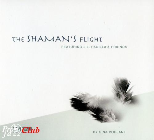 2002 Sina Vodjani - The Shaman's Flight [CD]