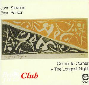 (Free Improvisation) John Stevens / Evan Parker - Corner To Corner + The Longest Night - 2007 (1976, 1993), FLAC (tracks+.cue), lossless