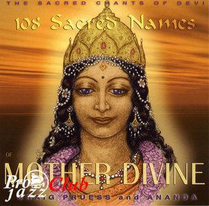 (Meditative, Ambient) Craig Pruess - The 108 Sacred Names Of Mother Divine - 2002, FLAC (image+.cue), lossless